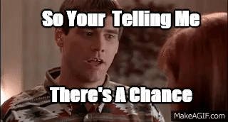 dumb and dumbers carey theres a chance.gif