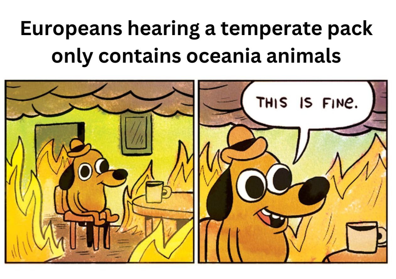 Europeans hearing a temperate pack only contains oceania animals.jpg