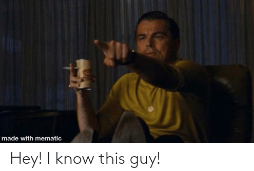 hey-i-know-this-guy-72283912.png