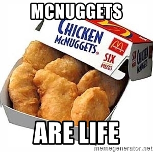 mcnuggets-are-life.jpg