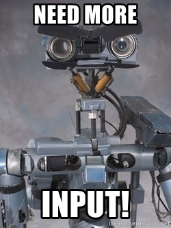 need-more-input.jpg