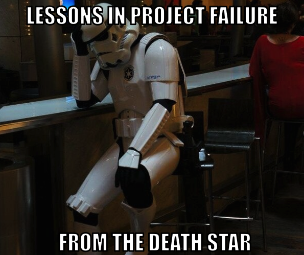 star-wars-meme-project-failure-death-star.png